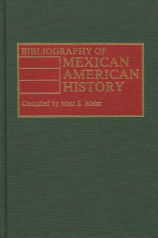 Cover of Bibliography of Mexican American History