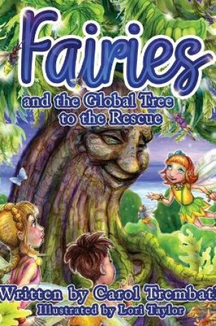 Cover of Fairies and the Global Tree to the Rescue