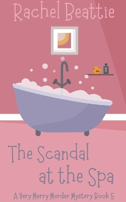 Book cover for The Scandal at the Spa