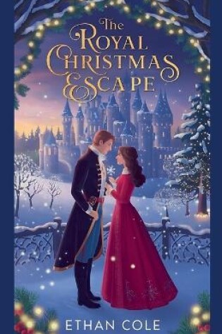 Cover of The Royal Christmas Escape