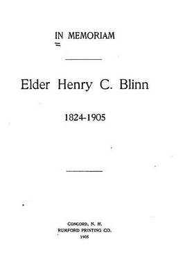 Book cover for In Memoriam, Elder Henry C. Blinn, 1824-1905