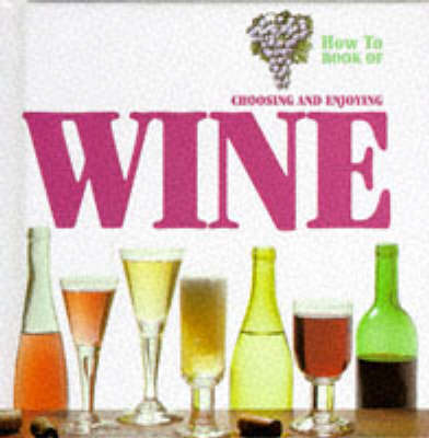 Cover of Choosing and Enjoying Wine