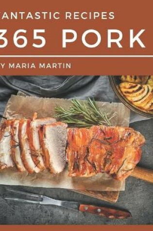 Cover of 365 Fantastic Pork Recipes