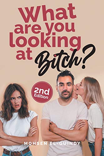 Book cover for What Are You Looking at Bitch?