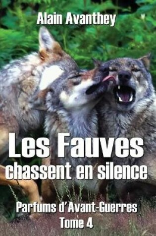 Cover of Les Fauves chassent en silence