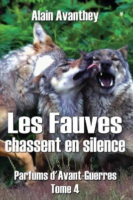 Book cover for Les Fauves chassent en silence