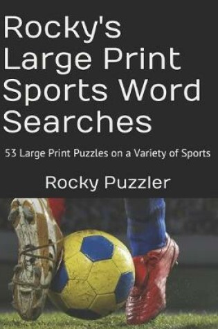 Cover of Rocky's Large Print Sports Word Searches