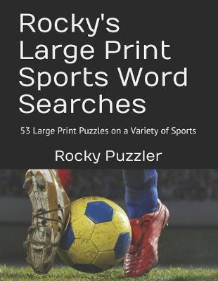 Book cover for Rocky's Large Print Sports Word Searches