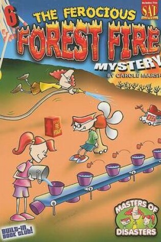 Cover of The Ferocious Forest Fire Mystery