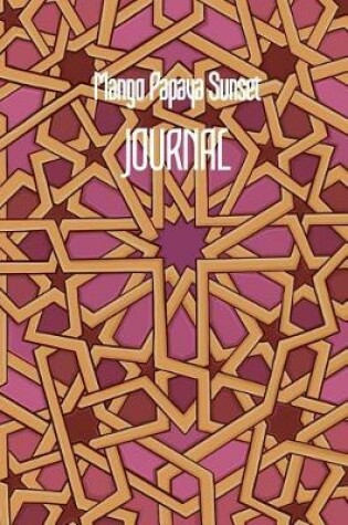 Cover of Mango Papaya Sunset JOURNAL