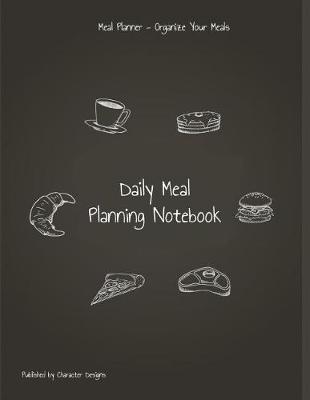 Book cover for Daily Meal Planning Notebook