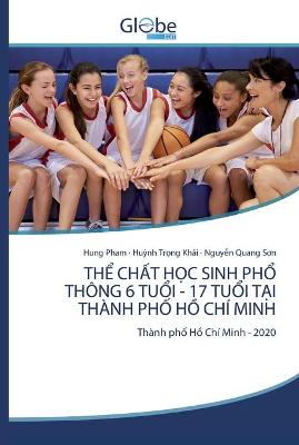 Book cover for ThỂ ChẤt HỌc Sinh PhỔ Thong 6 TuỔi - 17 TuỔi TẠi Thanh PhỐ HỒ Chi Minh