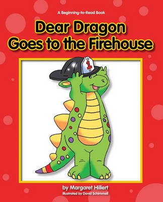 Book cover for Dear Dragon Goes to the Fire House