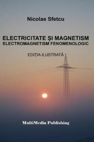 Cover of Electricitate Si Magnetism