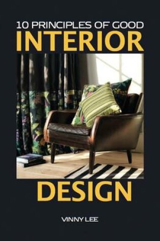 Cover of 10 Principles of Good Interior Design