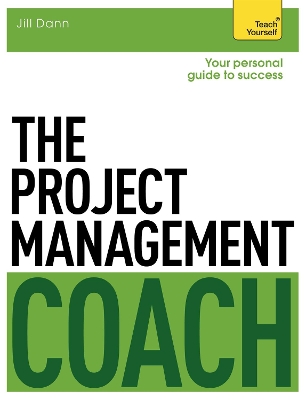 Book cover for The Project Management Coach: Your Interactive Guide to Managing Projects