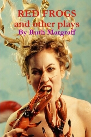 Cover of Red Frogs and Other Plays