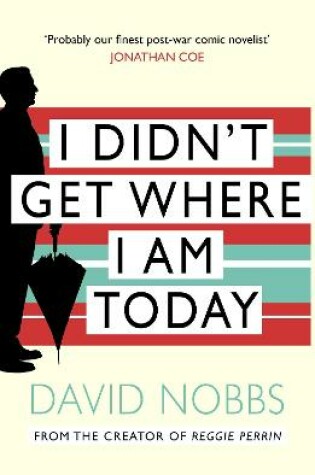 Cover of I Didn't Get Where I Am Today