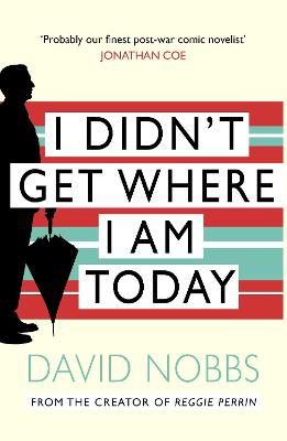 Book cover for I Didn't Get Where I Am Today