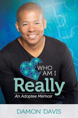 Book cover for Who Am I Really