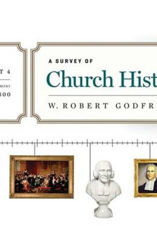 Cover of A Survey of Church History, Part 4
