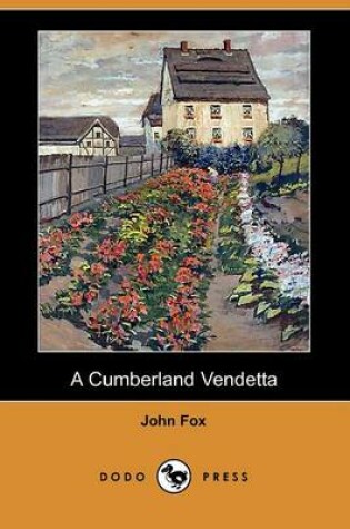 Cover of A Cumberland Vendetta (Dodo Press)