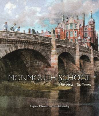 Book cover for Monmouth School - The First 400 Years