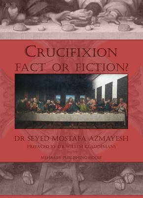 Book cover for Crucifixion: Fact or Fiction