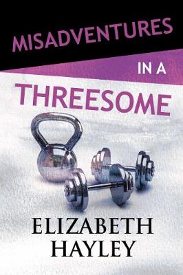 Book cover for Misadventures in a Threesome