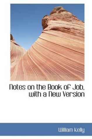 Cover of Notes on the Book of Job, with a New Version