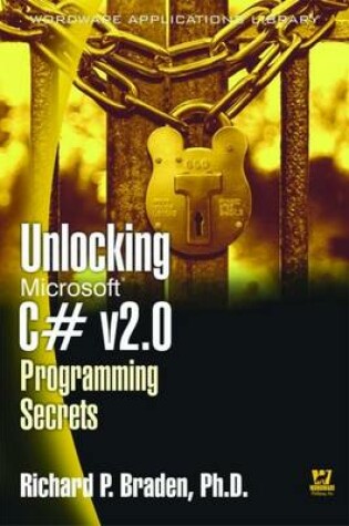 Cover of Unlocking Microsoft C# V2.0 Programming Secrets