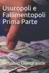 Book cover for Usuropoli e Fallimentopoli Prima Parte