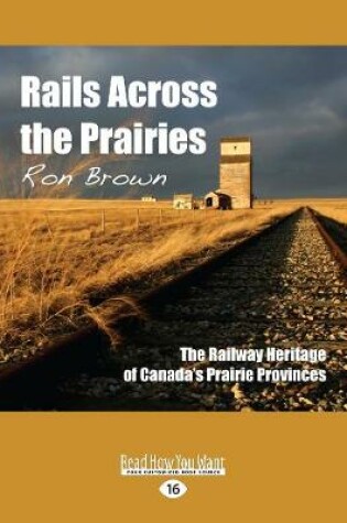 Cover of Rails Across the Prairies