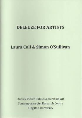 Book cover for Stanley Picker Public Lectures on Art: Laura Cull & Simon O'Sullivan - Deleuze for Artists