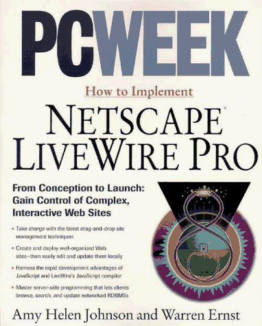 Book cover for "PC Week" How to Implement Netscape LiveWire Pro