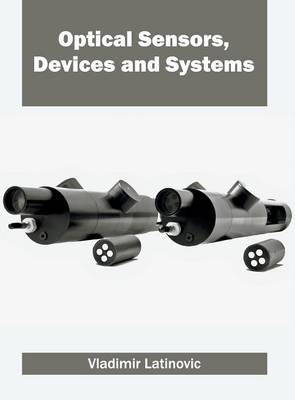 Cover of Optical Sensors, Devices and Systems