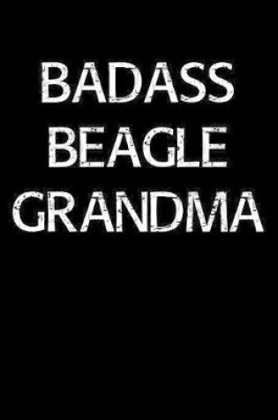 Cover of Badass Beagle Grandma