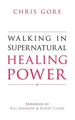 Book cover for Walking in Supernatural Healing