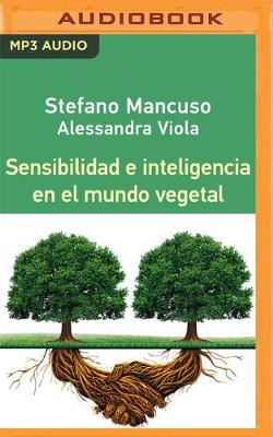 Book cover for Sensibilidad E Inteligencia En El Mundo Vegetal (Narraci�n En Castellano)