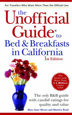 Book cover for The Unofficial Guide to Bed and Breakfasts in California