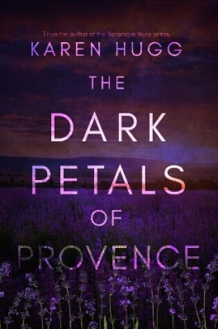 Cover of The Dark Petals of Provence