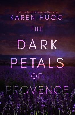 Book cover for The Dark Petals of Provence