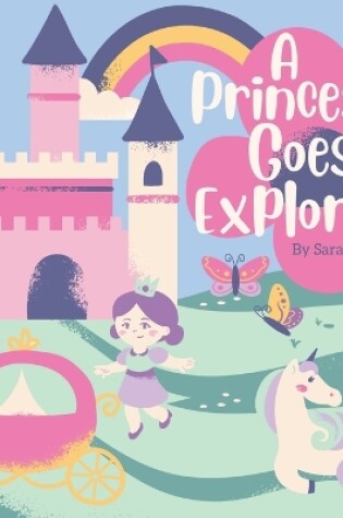 Cover of A Princess Goes Exploring