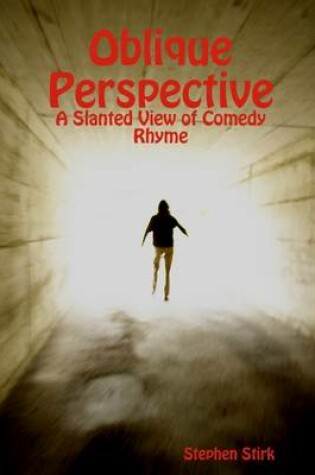 Cover of Oblique Perspective: A Slanted View of Comedy Rhyme