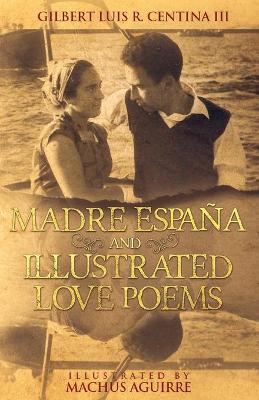 Book cover for Madre España and Illustrated Love Poems