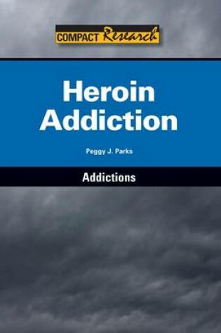 Cover of Heroin Addiction