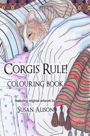 Cover of Corgis Rule! A dog lover's pocket size colouring book