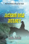 Book cover for Jackson Hole Journey