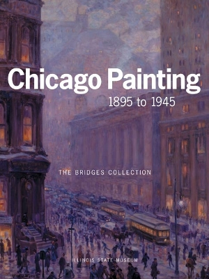 Book cover for CHICAGO PAINTING 1895 TO 1945