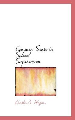 Book cover for Commen Sense in School Supervision